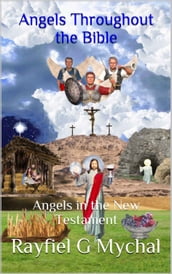 Angels Throughout the Bible