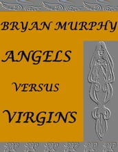 Angels Versus Virgins