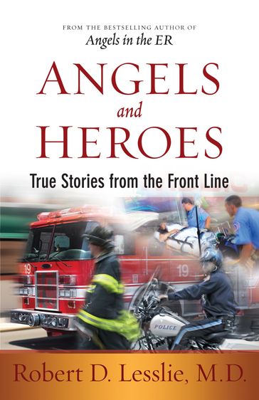 Angels and Heroes - Robert D. Lesslie