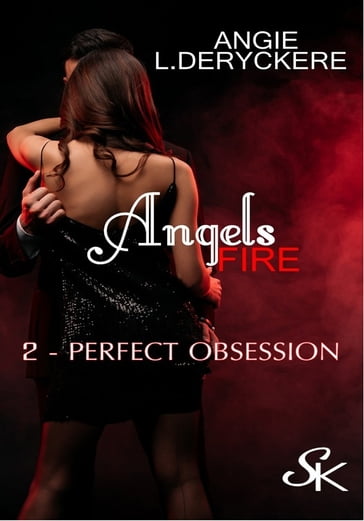Angels fire 2 - Angie L. Deryckère