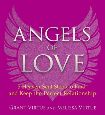 Angels of Love - Grant Virtue - Melissa Virtue