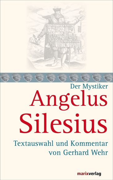 Angelus Silesius - Angelus Silesius