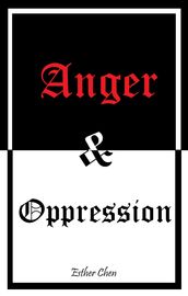 Anger And Oppression