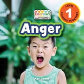 Anger: Emotions and Feelings (Engaging Readers, Level 1)