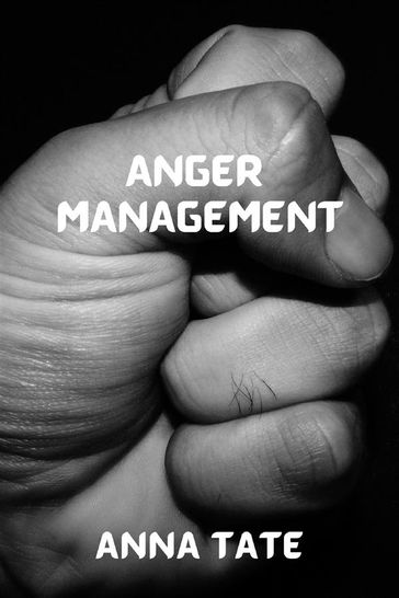 Anger Management Simplicity - TATE ANNA