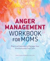 Anger Management Workbook for Moms