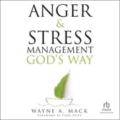 Anger and Stress Management God s Way