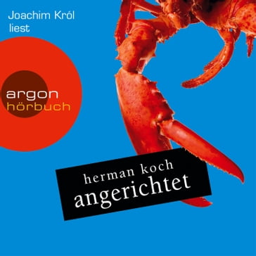 Angerichtet (Gekürzte Fassung) - Herman Koch