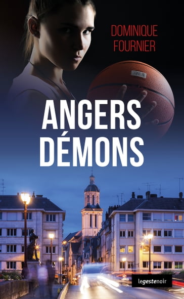 Angers démons - Dominique Fournier
