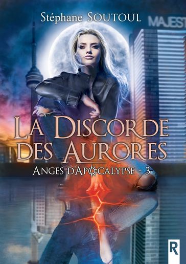 Anges d'apocalypse, Tome 3 - Stéphane Soutoul