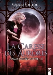 Anges d apocalypse, Tome 5