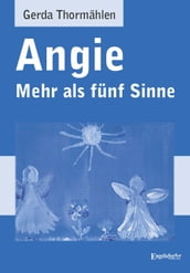 Angie - Mehr als fünf Sinne