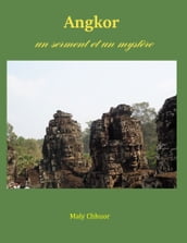 Angkor un serment et un mystère