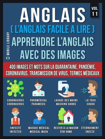 Anglais (L'Anglais Facile a Lire) - Apprendre L'Anglais Avec Des Images (Vol 11) - Mobile Library