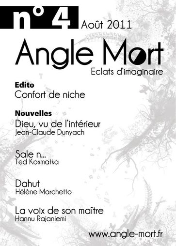 Angle Mort numéro 4 - Hélène Marchetto - Ted Kosmatka - Jean-Claude Dunyach - Hannu Rajaniemi