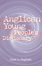 Anglican Young People s Dictionary
