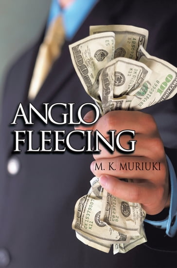 Anglo Fleecing - M.K. Muriuki