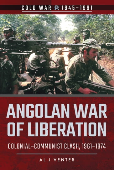 Angolan War of Liberation - Al J. Venter