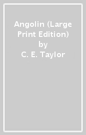 Angolin (Large Print Edition)