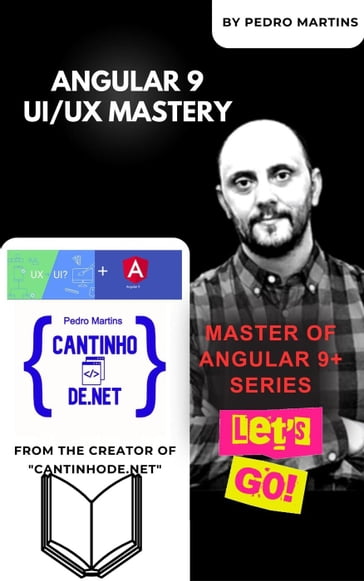 Angular 9 UI/UX Mastery - PEDRO MARTINS