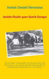 Aniels Flucht durch ganz Europa