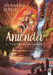 Anienda, Tome 1