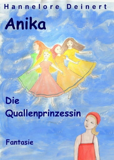 Anika und die Quallenprinzessin - Hannelore Deinert