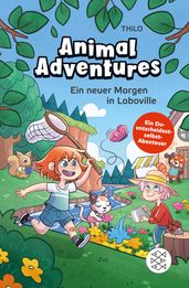 Animal Adventures Ein neuer Morgen in Loboville