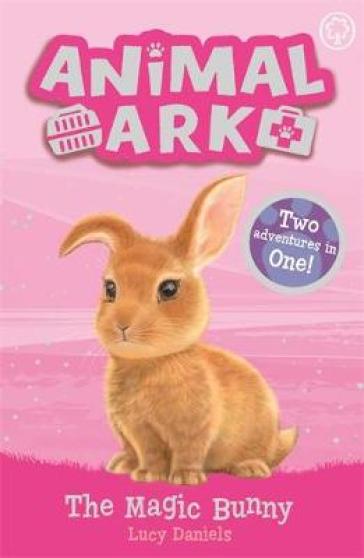 Animal Ark, New 4: The Magic Bunny - Lucy Daniels