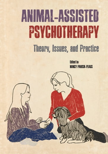 Animal-Assisted Psychotherapy - Nancy Parish-Plass