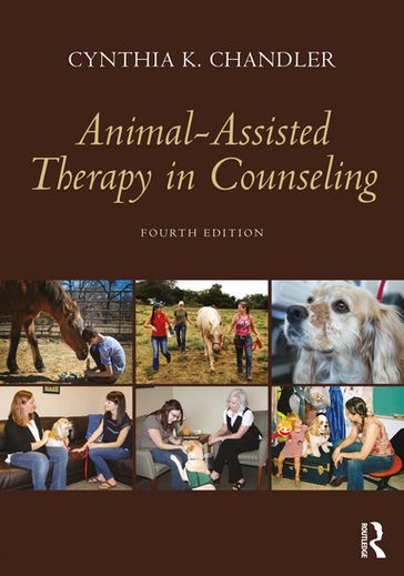 Animal-Assisted Therapy in Counseling - Cynthia K. Chandler