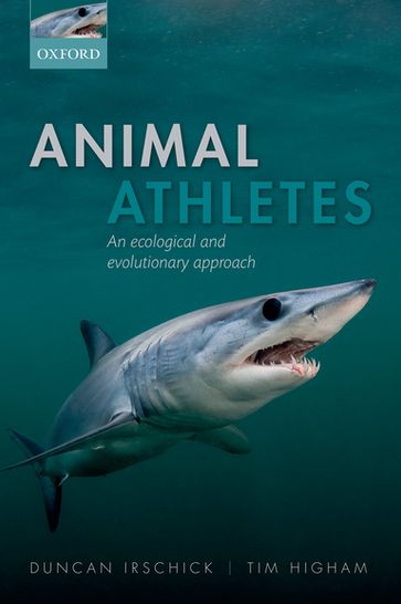 Animal Athletes - Duncan J. Irschick - Timothy E. Higham