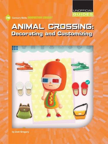 Animal Crossing: Decorating and Customizing - Josh Gregory