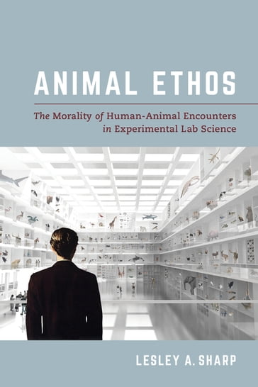 Animal Ethos - Lesley A. Sharp