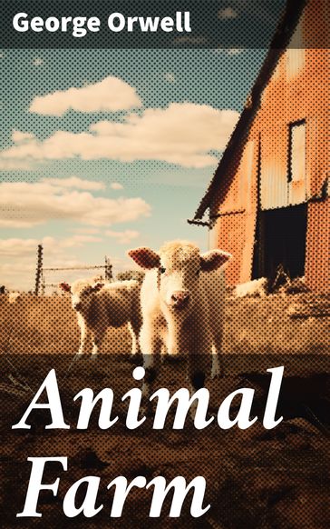 Animal Farm - Orwell George