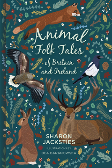 Animal Folk Tales of Britain and Ireland - Sharon Jacksties