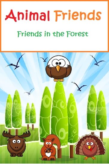 Animal Friends: Friends in the Forest - J.G. Summers