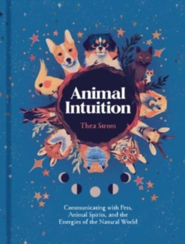 Animal Intuition - Thea Strom