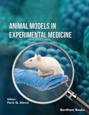 Animal Models In Experimental Medicine - Faris Q. Alenzi