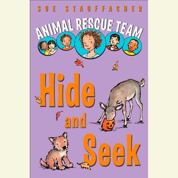 Animal Rescue Team: Hide and Seek - Sue Stauffacher