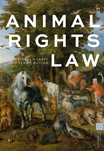 Animal Rights Law - Dr Raffael N Fasel - Dr Sean C Butler