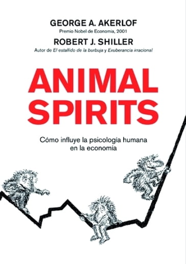 Animal Spirits - George Akerlof - Robert J. Shiller