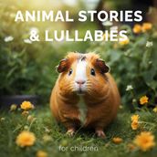 Animal Stories & Lullabies for Children