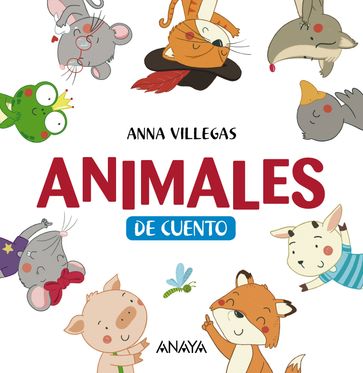 Animales de cuento - Anna Villegas