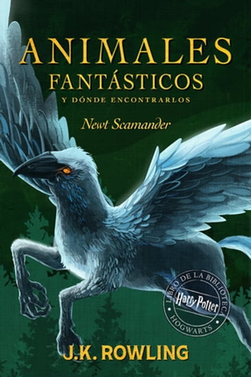 Animales fantásticos y dónde encontrarlos - J. K. Rowling - Newt Scamander