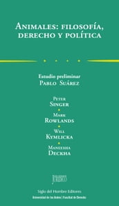 Animales: filosofía, derecho y política