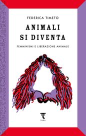 Animali si diventa