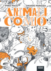 Animalicomio. Ediz. illustrata