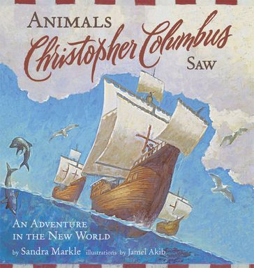 Animals Christopher Columbus Saw - Sandra Markle