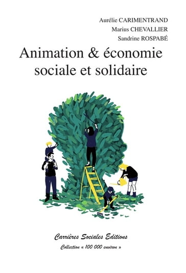 Animation & économie sociale et solidaire - Aurélie Carimentrand - Marius Chevallier - Sandrine Rospabé